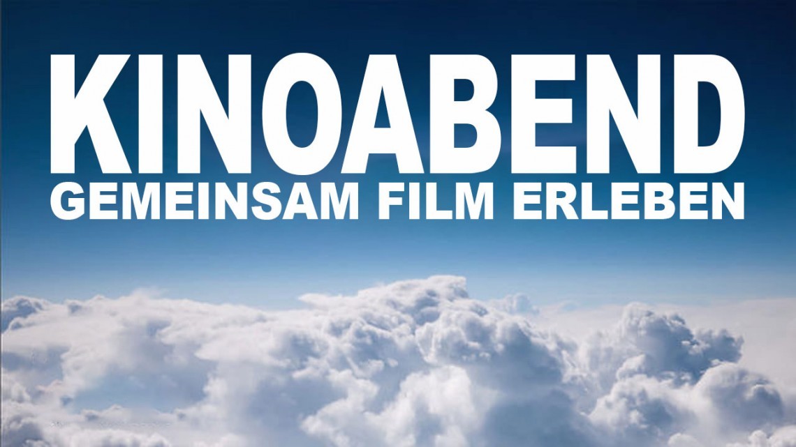 Kinoabend am 22.09.2017