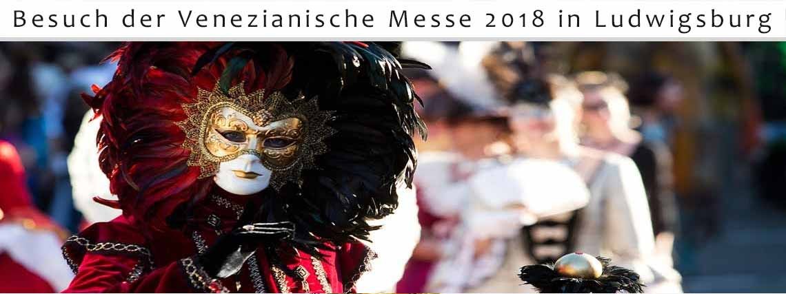 Venezianische Messe 2018 in Ludwigsburg