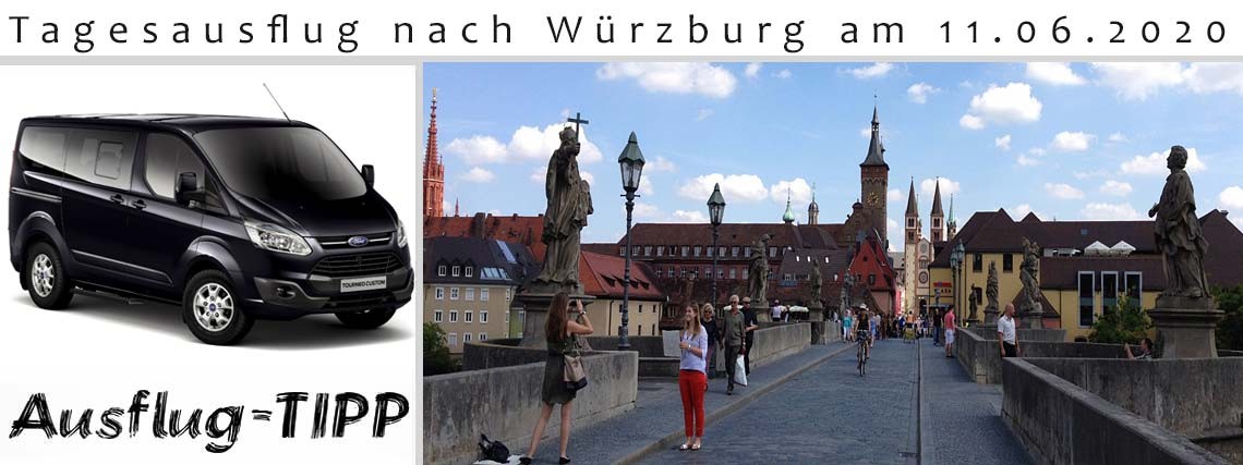 Tagesausflug nach Würzburg am 11.06.2020