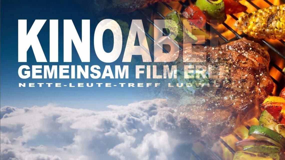Nette-Leute-Treff Kinoabend & Grillen