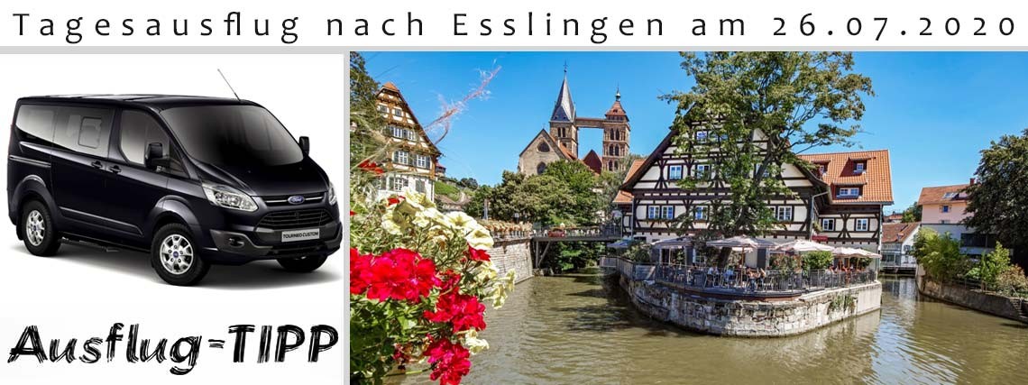 Tagesausflug nach Esslingen am 26.07.2020